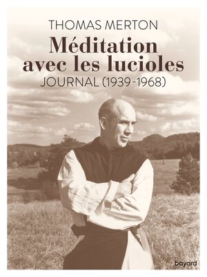 cover image of Méditation avec les lucioles. Journal (1939-1968)